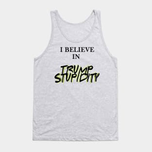 Trump is stupid Tank Top